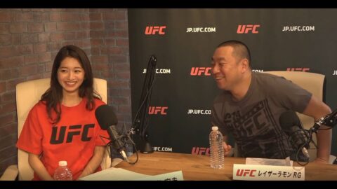 UFCJapan 【#11：UFCってなんだ？】2019年初回はUFCの基礎をおさらい！ チュートリアル福田充徳＆西山茉希がゲストにレイザーラモンRG＆小室安未を迎えてUFC談義